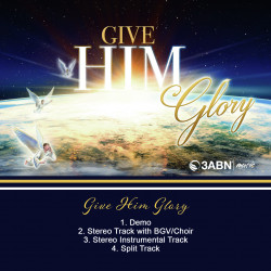 Give Him Glory - Digital...